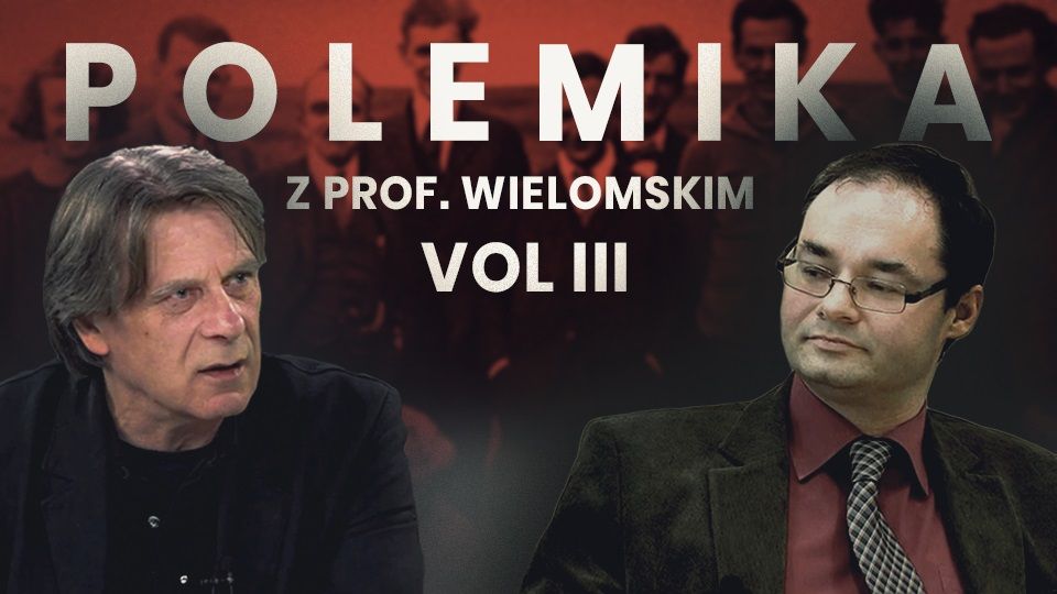 Polemika z profesorem Adamem Wielomskim.